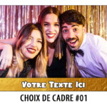 Cadre PhotoBooth - Borne Selfie - 01