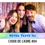Cadre PhotoBooth - Borne Selfie - 04