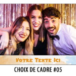 Cadre PhotoBooth - Borne Selfie - 05