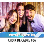 Cadre PhotoBooth - Borne Selfie - 06