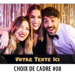 Cadre PhotoBooth - Borne Selfie - 08